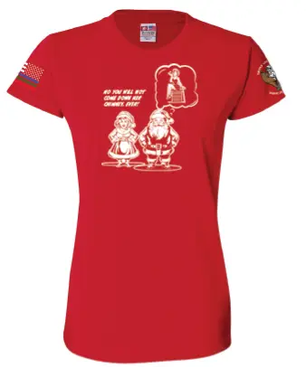 "No Coming Down Her Chimney" Women's Tee